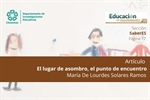 El lugar de asombro, el punto de encuentro