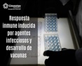 Estudio de la respuesta inmune inducida por agentes infecciosos y desarrollo de vacunas