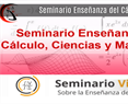 Seminario Enseñanza del Cálculo, Ciencias y Matemática