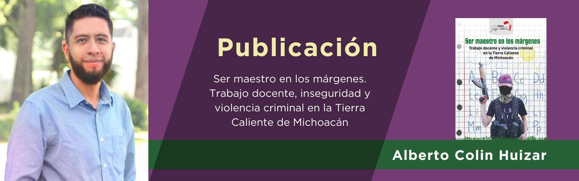 Ser maestro en los márgenes. Trabajo docente, inseguridad y violencia criminal en la Tierra Caliente de Michoacán