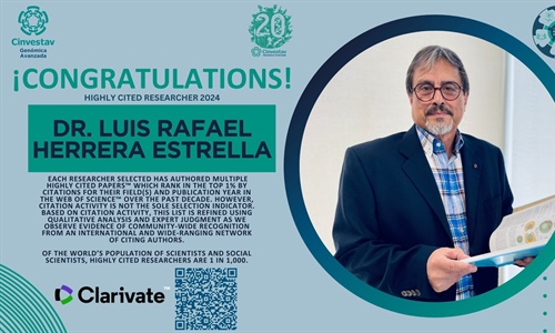 Dr. Luis Rafael Herrera Estrella reconocido como Highly Cited...