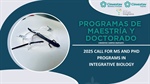 2025 Call for MS and PhD  Programs in  Integrative Biology