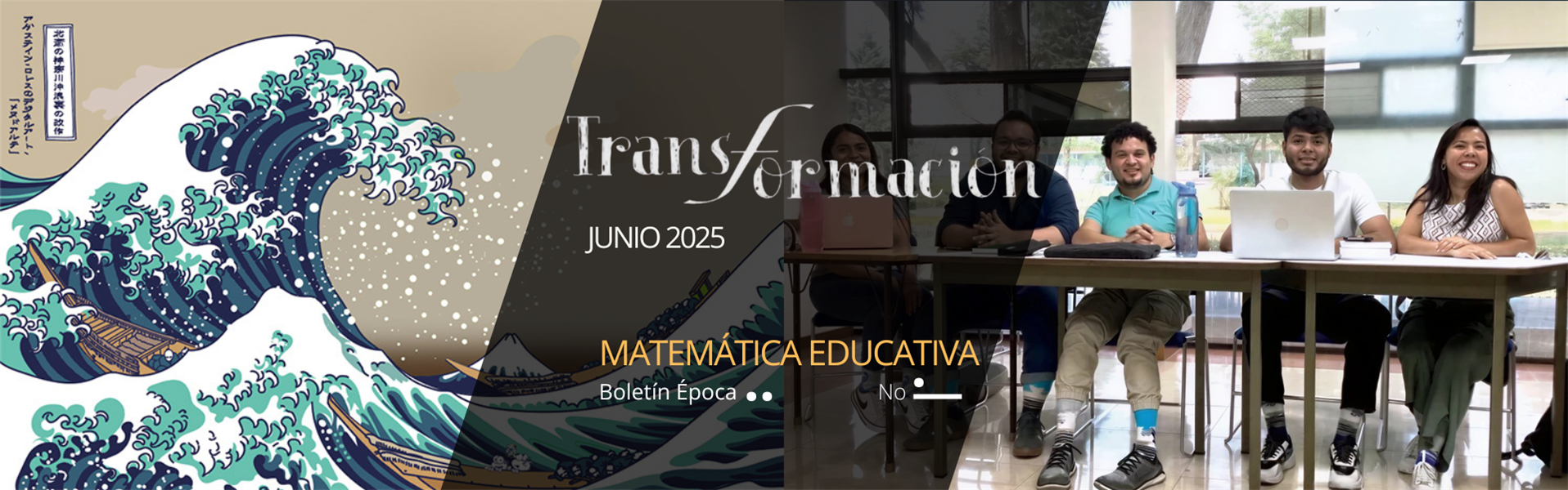 Boletín No. 6, Transformación.