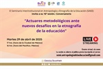 SIAEE. Sesión 16. Actuares metodológicos ante nuevos desafíos en la etnografía de la educación