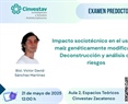 Impacto sociotécnico en el uso del maíz genéticamente modificado: Deconstrucción y análisis de riesgos