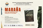 Presentación del libro: Maraña. War and disease in the jungles of Colombia