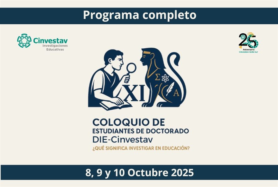 Coloquio XI de Estudiantes de Doctorado / DIE-Cinvestav