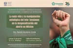 La nuda vida y la manipulación ontológica del feto: tensiones  en la despenalización del aborto en México