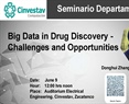 Big Data in Drug Discovery - Challenges and Opportunities