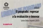 El posgrado: regresar a la evaluación o innovar, de la Dra. Sylvie Didou Aupetit