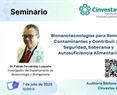 Bionanotecnologías para Remover Contaminantes y Contribuir a la Seguridad, Soberanía, y Autosuficiencia Alimentaria