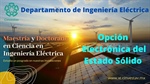 Video IE Sección Electrónica del Estado Sólido - Líneas de Investigación