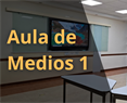 Aula de Medios 1