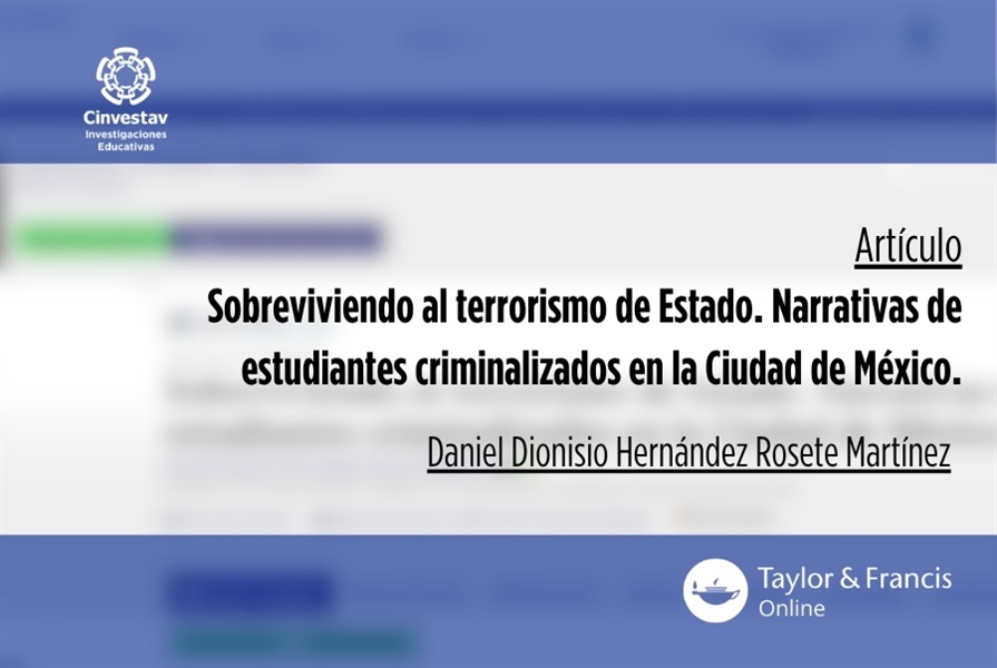 Sobreviviendo al terrorismo de Estado. Narrativas de estudiantes criminalizados en la Ciudad de México.