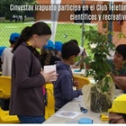 Cinvestav Irapuato participa en el Club Teletón Verano 2025 con talleres científicos y recreativos