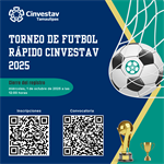 Torneo de Futbol Rápido Cinvestav 2025