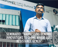 Seminario: "Harnessing genomic innovations to clone wheat rust resistance genes"