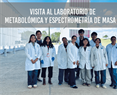 Visita al Laboratorio de Metabolómica y Espectrometría de Masa