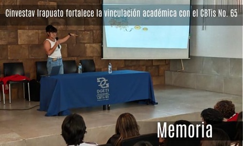 Cinvestav Irapuato fortalece la vinculación académica con el CBTis No. 65