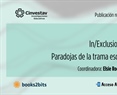 Libro: In/Exclusiones: Paradojas de la trama escolar