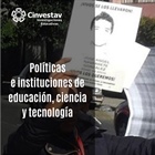 Políticas e Instituciones de Educación, Ciencia y Tecnología