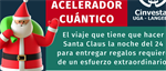 Santa Claus le pisa al acelerador cuántico