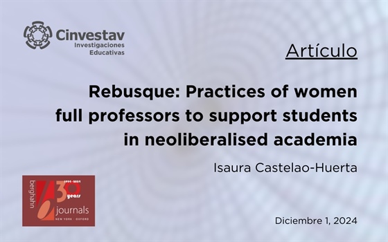 Rebusque: Practices of women full professors to support students in neoliberalised academia.