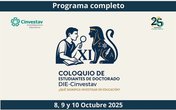 Coloquio XI de Estudiantes de Doctorado / DIE-Cinvestav