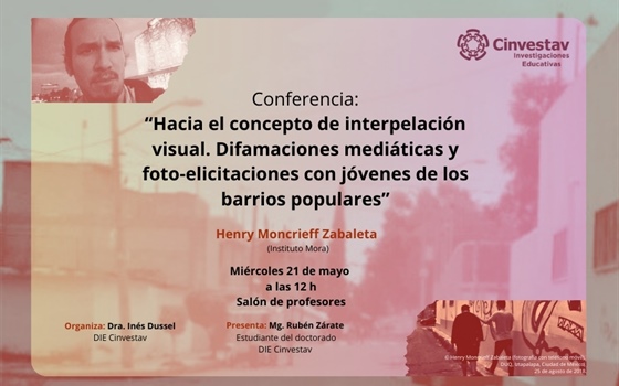 Conferencia: Hacia el concepto de interpelación visual. Difamaciones mediáticas y foto-elicitaciones con jóvenes de los barrios populares