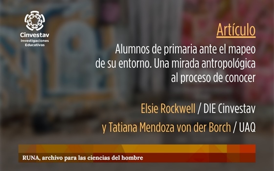 Artículo / Alumnos de primaria ante el mapeo de su entorno. Una mirada antropológica al proceso de conocer