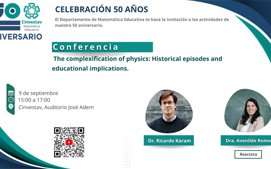 Conferencia: The complexification of physics: Historical episodes and educational implications.