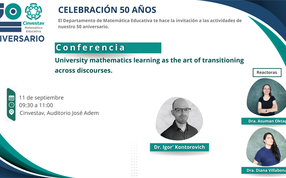 Conferencia: University mathematics learning as the art of transitioning across discourses.