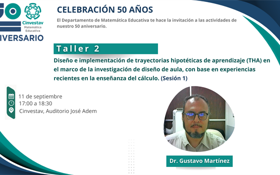 Taller 2: Diseño e implementación de trayectorias hipotéticas de aprendizaje (THA) en el marco de la investigación de diseño de aula, con base en experiencias recientes en la enseñanza del cálculo.