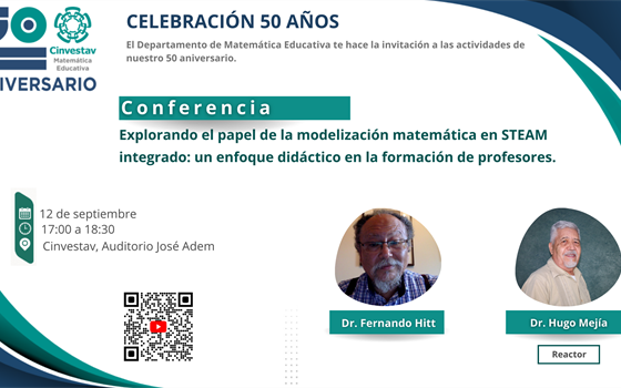 Conferencia: Explorando el papel de la modelización matemática en STEAM integrado: un enfoque didáctico en la formación de profesores.